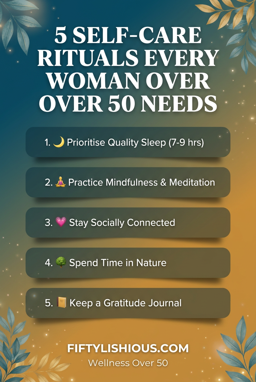 5 Self-Care Rituals Every Woman Over 50 Needs