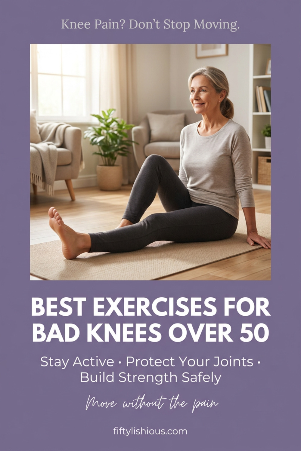 Best Exercises for Bad Knees Over 50 — Soft Lavender & Silver Pin (NEW)