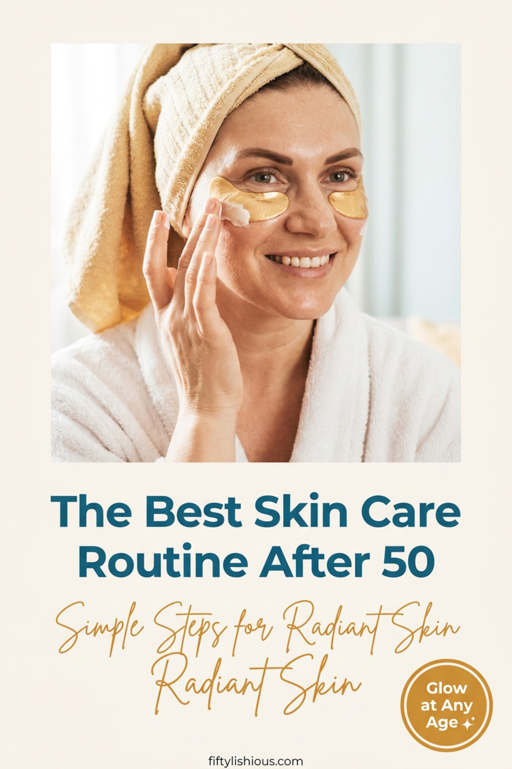 The Best Skin Care Routine After 50 — Lifestyle Pin (NEW)