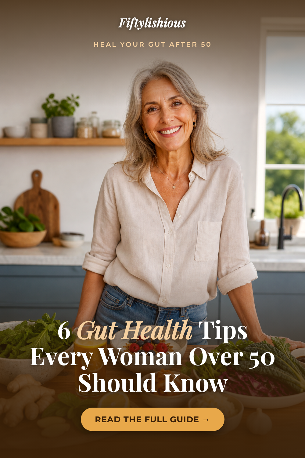 6 Gut Health Tips Every Woman Over 50 Should Know — Click-Optimised Pin