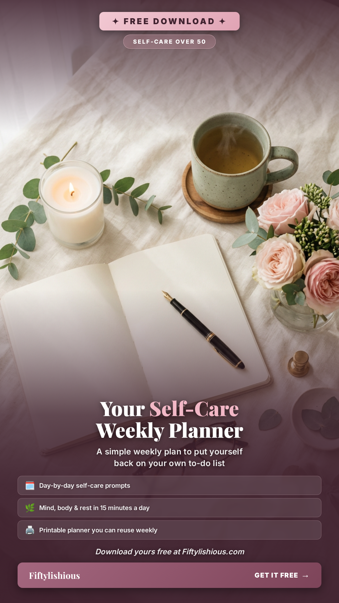FREE Self-Care Weekly Planner for Women Over 50 — Soft Rose Lead Magnet Pin (NEW)