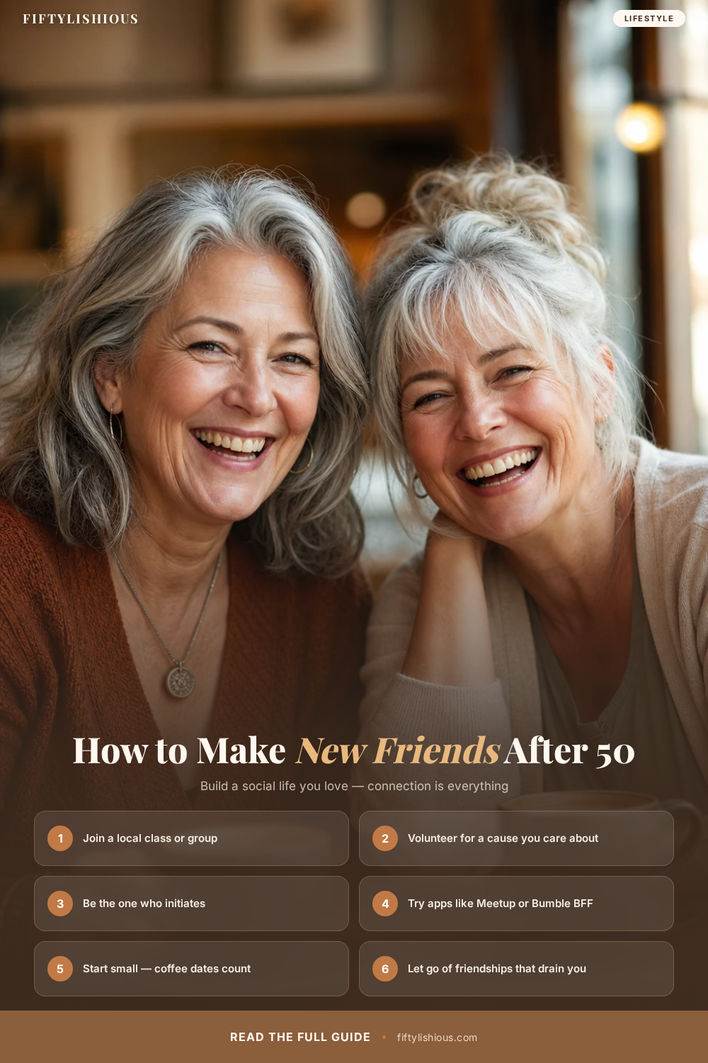 How to Make New Friends After 50 and Build a Social Life You Love — Full-Photo Lifestyle Pin (NEW)