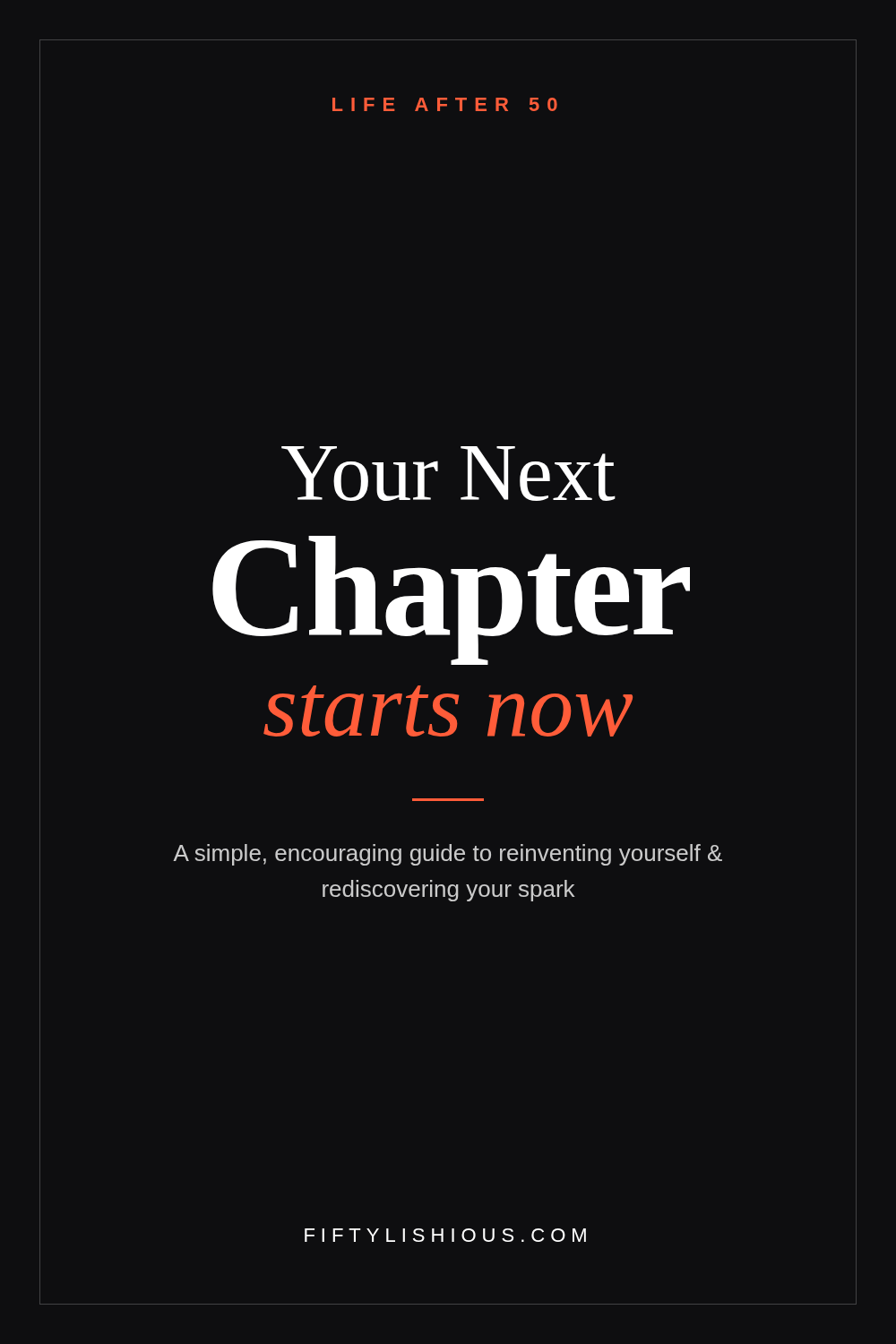 Your Next Chapter Starts Now (Reinvent Yourself After 50) — Bold Black & Coral Minimalist Typographic Pin (NEW STYLE)