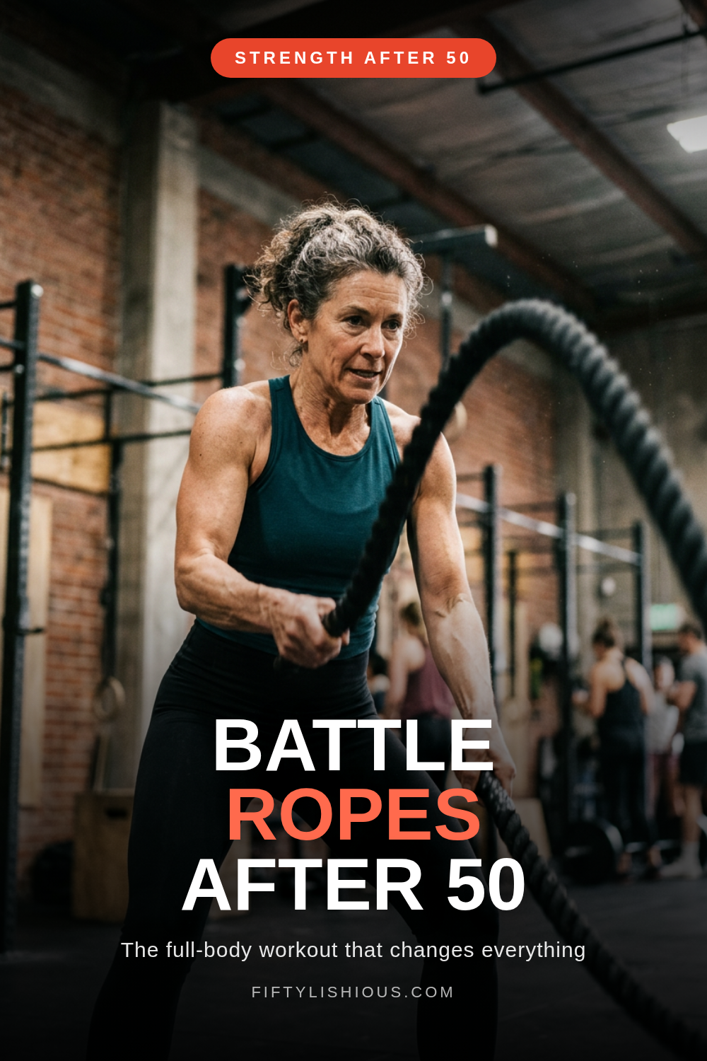 Battle Ropes After 50 — Full-Bleed Minimal-Text Photo Pin (NEW STYLE)