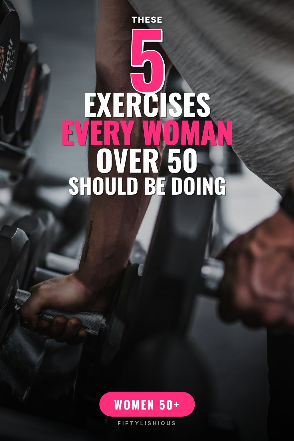 5 Exercises Every Woman Over 50 Should Be Doing — Hot Pink Text-Over-Photo Pin