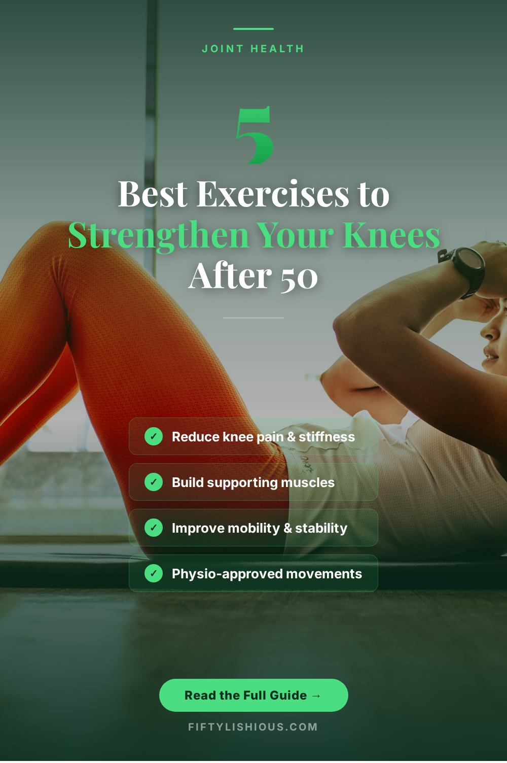 5 Best Exercises to Strengthen Your Knees After 50 — Forest Green Joint Health Pin