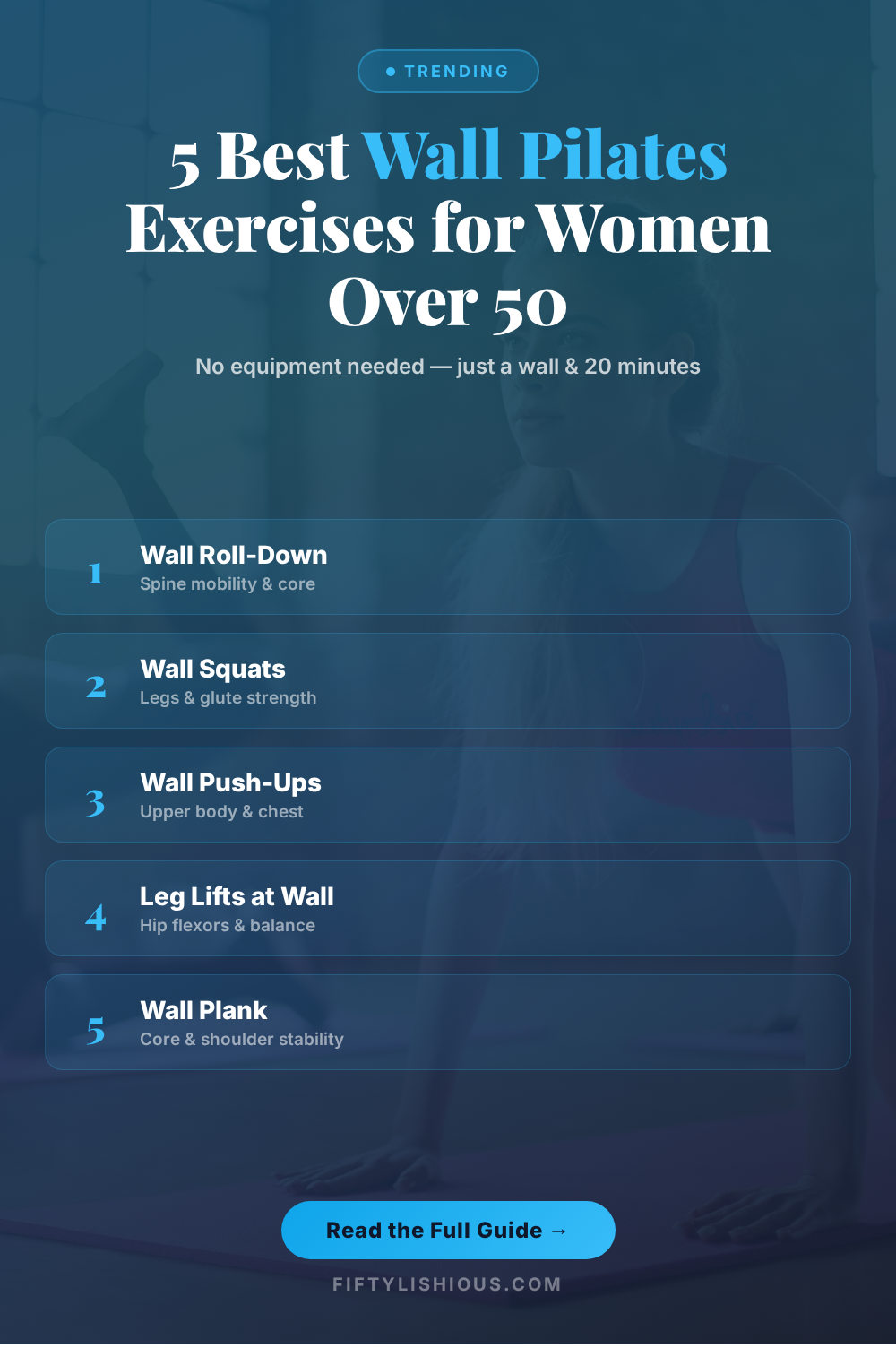 5 Best Wall Pilates Exercises for Women Over 50 — Sky Blue Trending List Pin