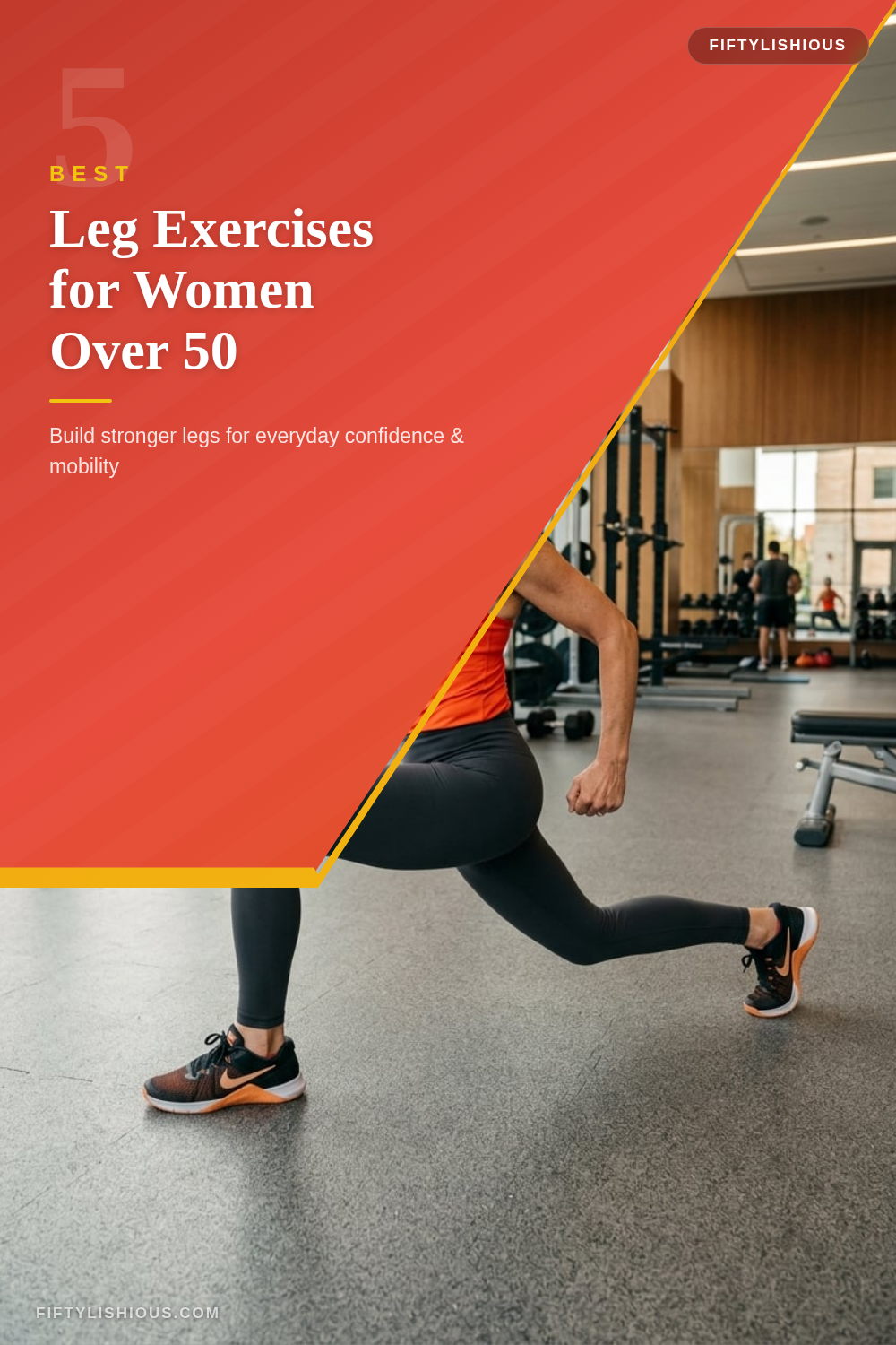5 Best Leg Exercises for Women Over 50 — Red-Orange Diagonal Split Pin