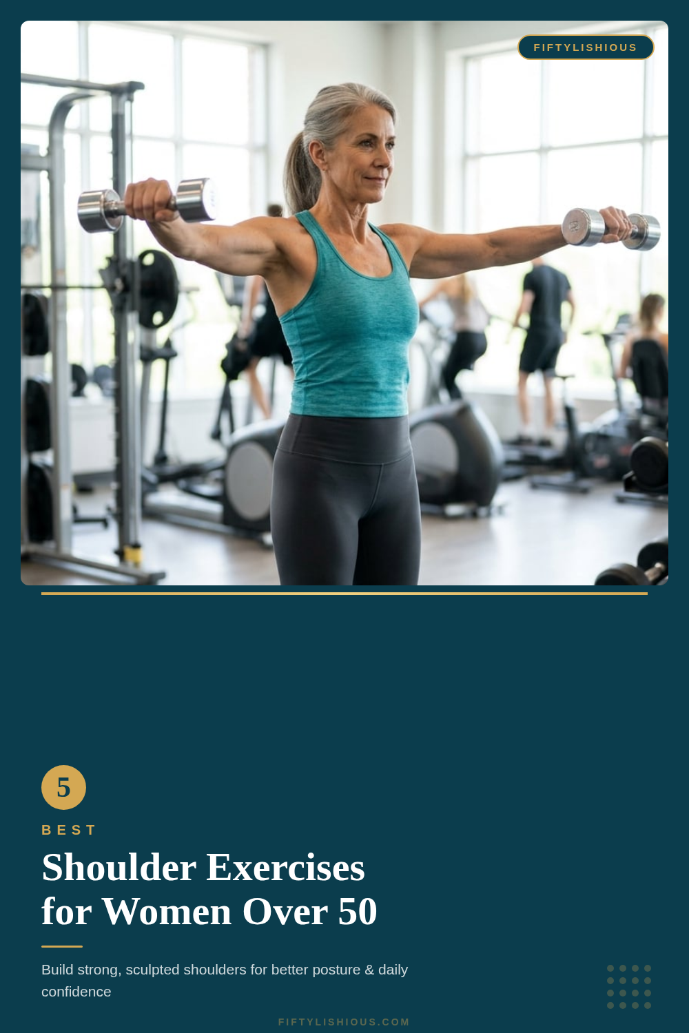 5 Best Shoulder Exercises for Women Over 50 — Teal & Gold Magazine Frame Pin