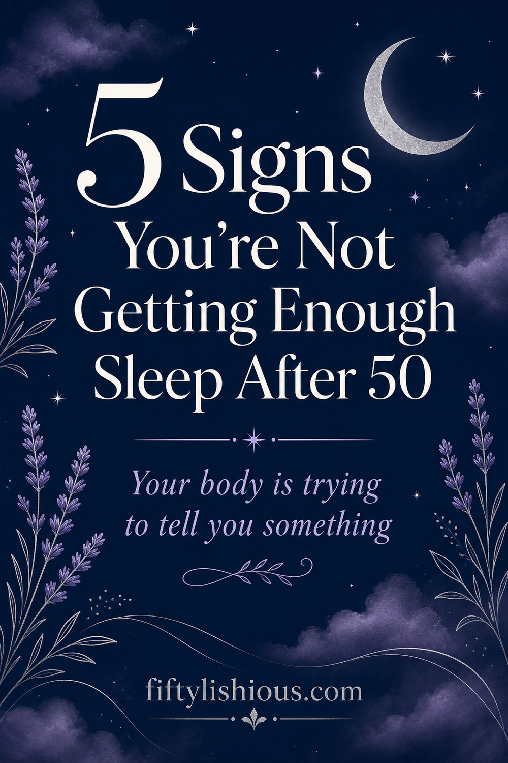 5 Signs You're Not Getting Enough Sleep After 50 — Midnight Blue & Lavender Pin
